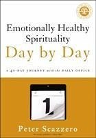 Emotionally Healthy Spirituality Day by Day - Scazzero, Peter