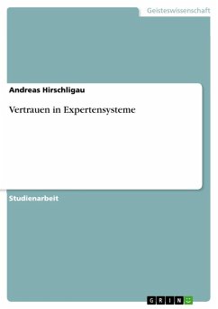 Vertrauen in Expertensysteme (eBook, ePUB) - Hirschligau, Andreas