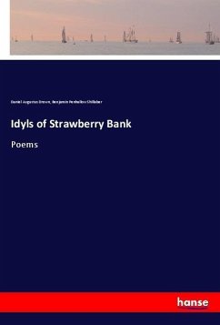 Idyls of Strawberry Bank - Drown, Daniel Augustus; Shillaber, Benjamin Penhallow