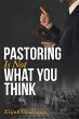 Pastoring is Not What You Think - Bild 1