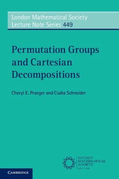 Permutation Groups and Cartesian Decompositions - Praeger, Cheryl E.; Schneider, Csaba