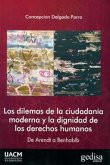 Los dilemas de la ciudadanía moderna y la dignidad de los derechos humanos : de Arendt a Benhabib