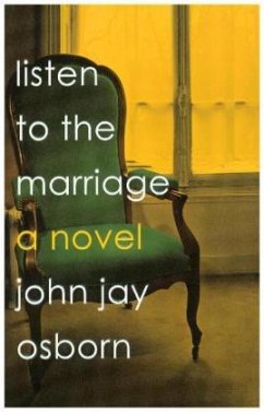 Listen to the Marriage - Osborn, John Jay