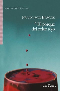 El Porqué del Color Rojo - Bescos, Francisco