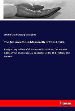 The Massoreth Ha-Massoreth of Elias Levita - Ginsburg, Christian David; Levita, Elijah