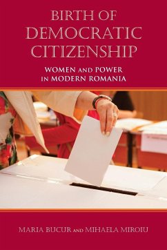 Birth of Democratic Citizenship - Bucur-Deckard, Maria; Miroiu, Mihaela