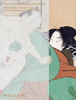 Poema de la Almohada: Por Utamaro, Hokusai, Kuniyoshi Y Otros Artistas del Mundo Flotante (Poem of the Pillow) (Spanish Edition) - Calza, Gian Carlo