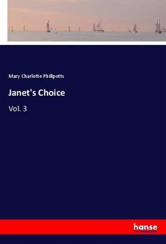 Janet's Choice - Phillpotts, Mary Charlotte