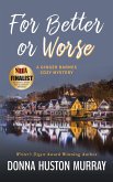 For Better or Worse: An Amateur Sleuth Whodunit