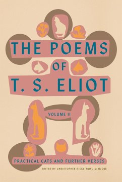 The Poems of T. S. Eliot: Volume II - Eliot, T S