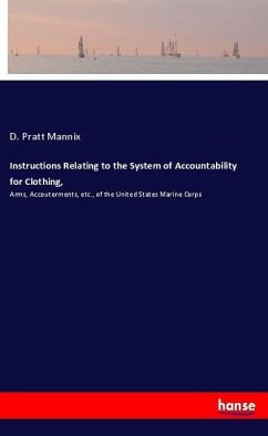 Instructions Relating to the System of Accountability for Clothing, - Mannix, D. Pratt