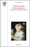 I disturbi dello spretto autistico. Percorsi per la didattica inclusiva