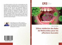 Ethno médecine des Baka de Moloundou pour les affections buccales - Mboya, Marius Felix