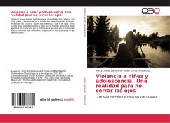 Violencia a niñez y adolescencia ¨Una realidad para no cerrar los ojos¨