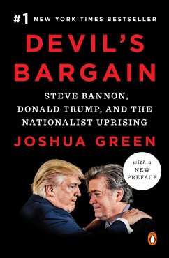 Devil's Bargain: Steve Bannon, Donald Trump, and the Nationalist Uprising - Green, Joshua