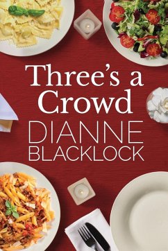 Three's a Crowd - Blacklock, Dianne