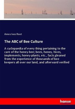 The ABC of Bee Culture - Root, Amos Ives