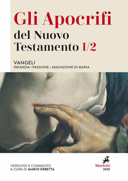 Vangeli. Infanzia, Passione, Assunzione di Maria Vangeli. Infanzia, Passione, Assunzione di Maria