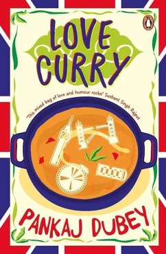 Love Curry: A Potpourri of Love and Life and All Things in Between! - Dubey, Pankaj