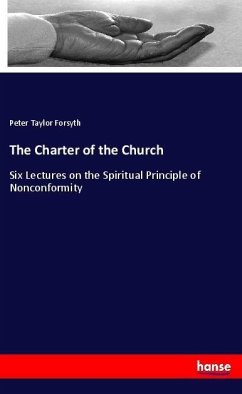 The Charter of the Church - Forsyth, Peter Taylor