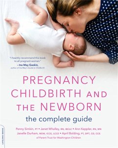 Pregnancy, Childbirth, and the Newborn: The Complete Guide - Bolding, April; Durham, Janelle; Whalley, Janet