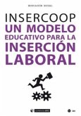 Insercoop : un modelo educativo para la inserción laboral
