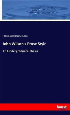 John Wilson's Prose Style - McLean, Fannie Williams