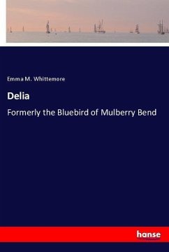 Delia - Whittemore, Emma M.