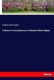 Tributes of Loving Memory to Elnathan Elisha Higbee