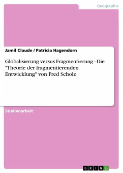 Globalisierung versus Fragmentierung - Die 