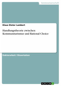 Handlungstheorie zwischen Kommunitarismus und Rational Choice (eBook, ePUB)