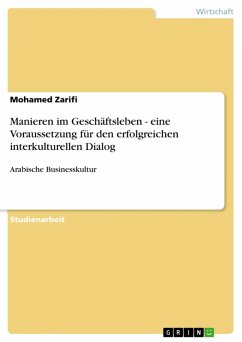 Manieren im Geschäftsleben - eine Voraussetzung für den erfolgreichen interkulturellen Dialog (eBook, ePUB) - Zarifi, Mohamed