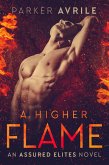 A Higher Flame (Assured Elites, #2) (eBook, ePUB)