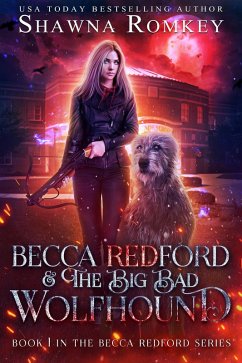 Becca Redford and the Big Bad Wolfhound (eBook, ePUB) - Romkey, Shawna