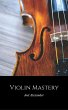 Violin Mastery (eBook, ePUB) - Bild 1