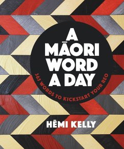 A Maori Word a Day (eBook, ePUB) - Kelly, Hemi