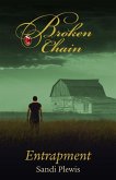 Broken Chain Part Three: Entrapment (eBook, ePUB)
