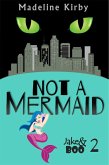 Not a Mermaid (Jake and Boo, #2) (eBook, ePUB)