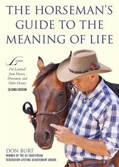 The Horseman's Guide to the Meaning of Life - Burt, Don