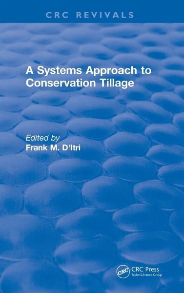 A Systems Approach to Conservation Tillage A Systems Approach to Conservation Tillage
