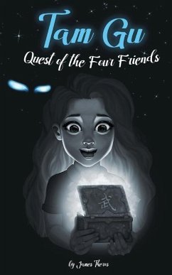 Tam Gu: Quest of the Four Friends - Theros, James J.