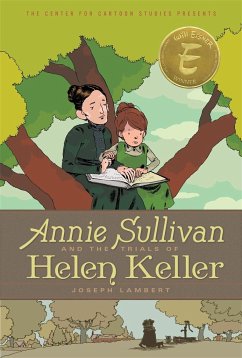 Annie Sullivan and the Trials of Helen Keller - Lambert, Joseph; Lambert, Joseph