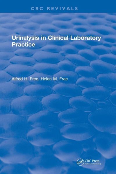 Urinalysis in Clinical Laboratory Practice Urinalysis in Clinical Laboratory Practice