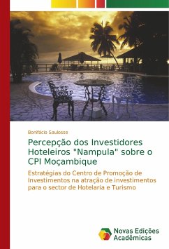 Percepção dos Investidores Hoteleiros &quote;Nampula&quote; sobre o CPI Moçambique