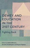 Dewey and Education in the 21st Century: Fighting Back