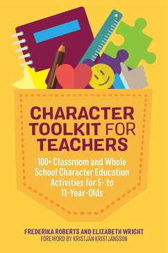 Character Toolkit for Teachers - Roberts, Frederika; Wright, Elizabeth