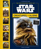 Moviemaking Magic of Star Wars: Creatures & Aliens