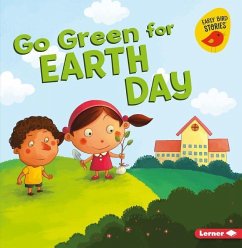 Go Green for Earth Day - Bullard, Lisa