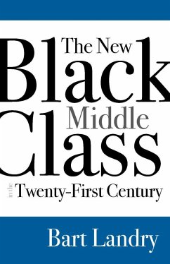 The New Black Middle Class in the Twenty-First Century - Landry, Bart