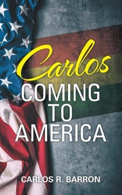 Carlos Coming to America - Barron, Carlos R.